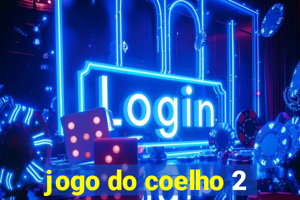 jogo do coelho 2